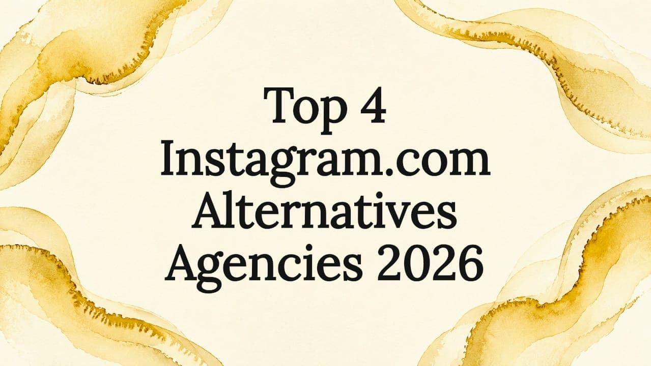 Top 4 Instagram.com Alternatives Agencies 2026